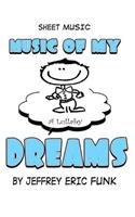 Music of My Dreams