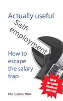 Actually useful self-employment: How to escape the salary trap