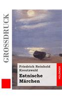 Estnische Märchen (Großdruck)