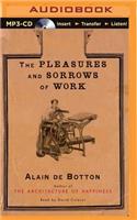 Pleasures and Sorrows of Work