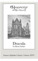 Dracula (Deseret Alphabet Edition): (26 Deseret Alphabet Classics)
