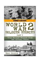 WWII Soldier Stories Part V