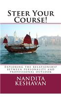 Steer Your Course!: Exploring the relationship between personality and professional outlook