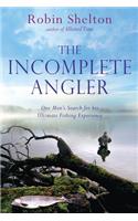 The Incomplete Angler