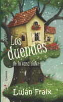 duendes de la casa dulce