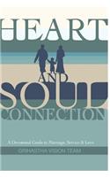 Heart and Soul Connection: A Devotional Guide to Marriage, Service & Love