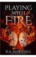 Playing With Fire: (Lost Children)