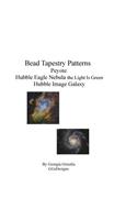 Bead Tapestry Patterns Peyote Hubble Eagle Nebula the Light Is Green Hubble Image Galaxy
