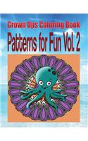 Grown Ups Coloring Book Patterns for Fun Vol. 2 Mandalas