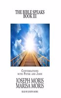 The Bible Speaks, Book III Lib/E