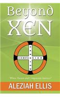 Beyond Xen: Where Passion and Compassion Intersect