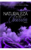 Naturaleza de una Obsesión