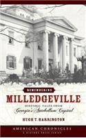 Remembering Milledgeville