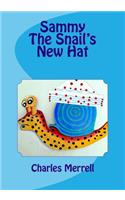 Sammy The Snail's New Hat: (English)