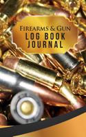 Firearms & Gun Log Book Journal: 50 Pages, 5.5