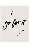 Go For It: Bullet Grid Journal, 150 Dot Grid Pages, 8"x10", Professionally Designed