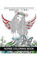 Swear Time ! Nurse Coloring Book