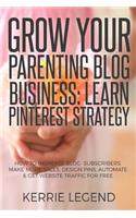 Grow Your Parenting Blog Business