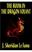 The Room in the Dragon Volant by J. Sheridan LeFanu, Fiction, Horror