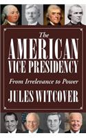 The American Vice Presidency