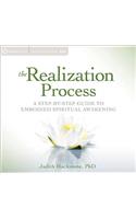 Realization Process: A Step-By-Step Guide to Embodied Spiritual Awakening