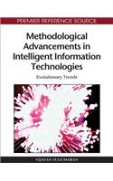 Methodological Advancements in Intelligent Information Technologies: Evolutionary Trends