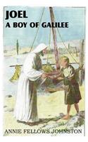 Joel a Boy of Galilee