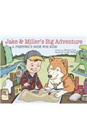 Jake And Miller's Big Adventure