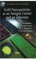 Gold Nanoparticles as an Antigen Carrier & an Adjuvant