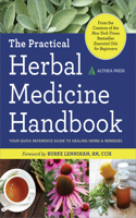 Practical Herbal Medicine Handbook: Your Quick Reference Guide to Healing Herbs & Remedies