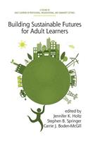 Building Sustainable Futures for Adult Learners