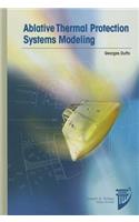Ablative Thermal Protection Systems Modeling