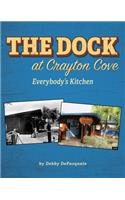 Dock at Crayton Cove: Everybody's Kitchen(English)