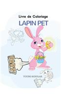 Livre de Coloriage Lapin Pet