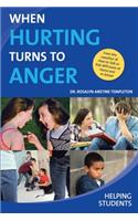 When Hurting Turns to Anger