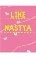 Like NASTYA
