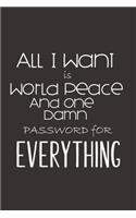 All I Want is World Peace and One Damn Password for Everything
