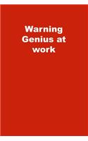 Warning Genius at work: Lined Notebook, Red cover