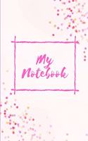 My Notebook: Pink Stars - Lined Notebook Journal to write in - Over 100 pages