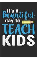 It's a beautiful day to teach kids