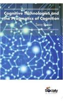 Cognitive Technologies & the Pragmatics of Cognition