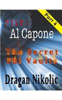 File: Al Capone - Part 4: The Secret FBI Vaults: Volume 4