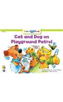 Cat and Dog on Playground Patrol