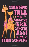 Standing Tall While We Kick Cancers Ass!: 6x9 120 Pages Wide Ruled Notebook Team Schoepe