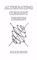 Alternating Current Design