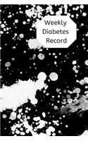 Weekly Diabetes Record: 100 page 6x9 size journal to record your blood glucose monitoring and blood pressure monitoring. Perfect for diabetic records to be kept in one plac