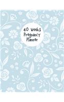 40 Weeks Pregnancy Planner: A Notebook Journal For The Expectant Mother