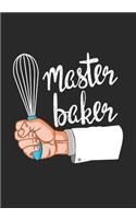 master baker: Blank Lined Journal Notebook for experienced baking professionals, Christmas cake baking crew, and cookie-baking Christmas squad Gift