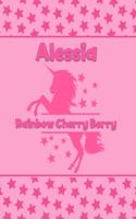 Alessia Rainbow Cherry Berry: Personalized Draw & Write Book with Her Unicorn Name - Word/Vocabulary List Included for Story Writing