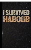 I Survived Haboob: Strong Wind Storm Journal with Lined Pages for Journaling, Studying, Writing, Daily Reflection and Prayer Workbook